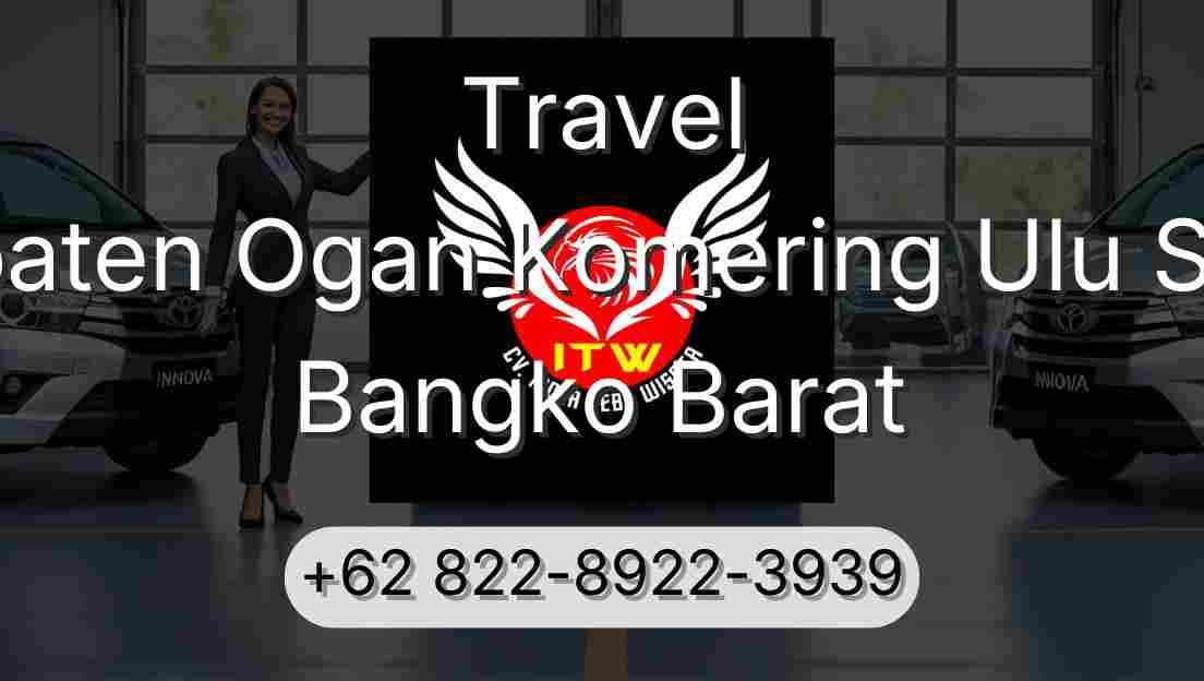 Travel Kabupaten Ogan Komering Ulu Selatan Bangko Barat