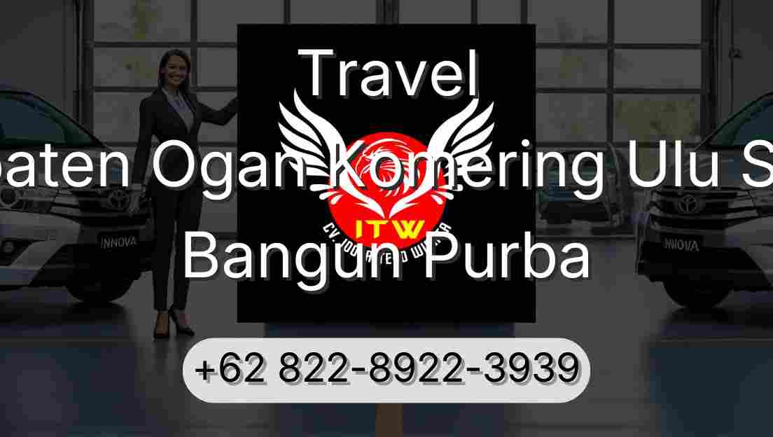 Travel Kabupaten Ogan Komering Ulu Selatan Bangun Purba