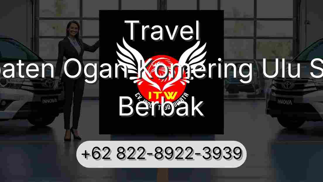 Travel Kabupaten Ogan Komering Ulu Selatan Berbak