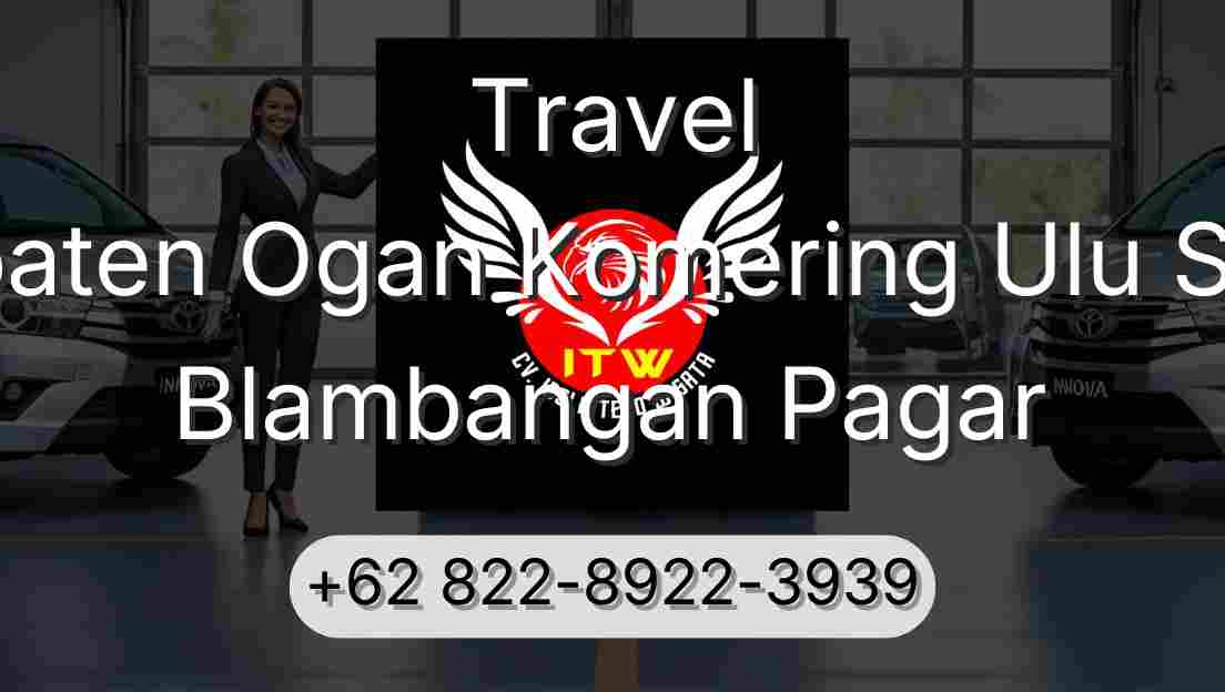Travel Kabupaten Ogan Komering Ulu Selatan Blambangan Pagar