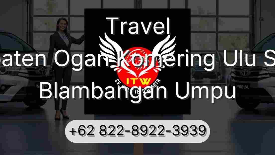 Travel Kabupaten Ogan Komering Ulu Selatan Blambangan Umpu