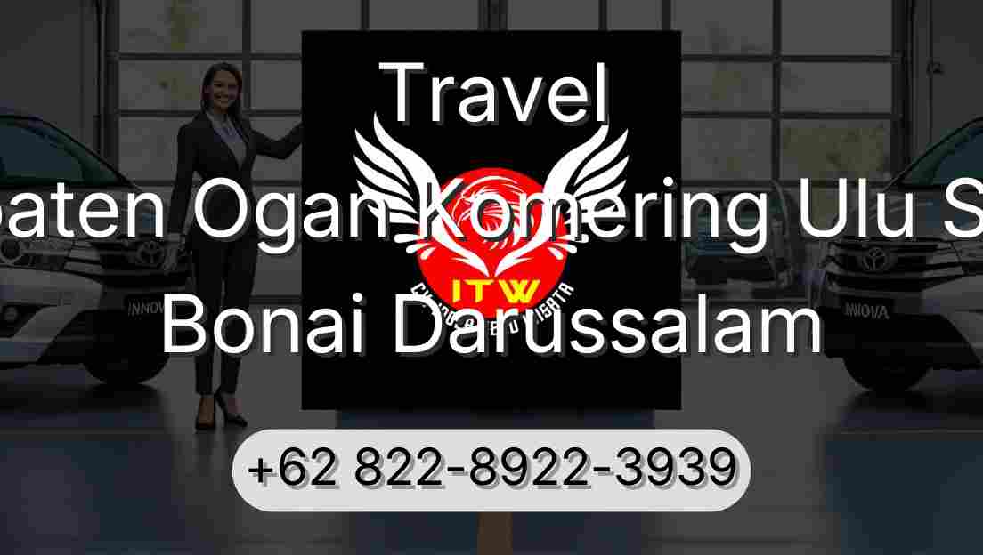 Travel Kabupaten Ogan Komering Ulu Selatan Bonai Darussalam