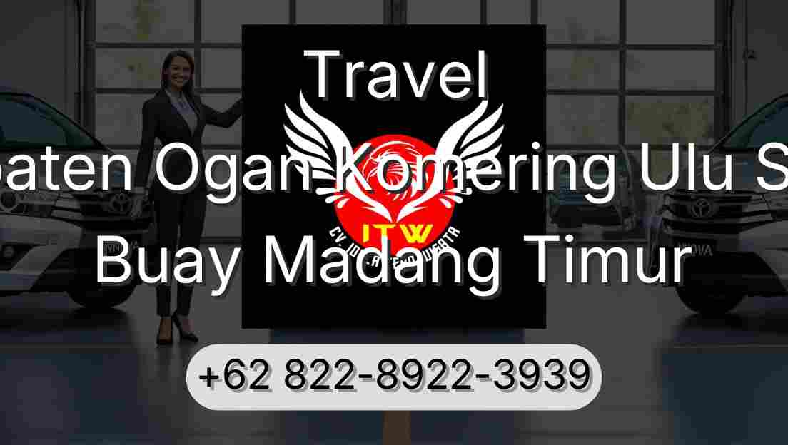 Travel Kabupaten Ogan Komering Ulu Selatan Buay Madang Timur
