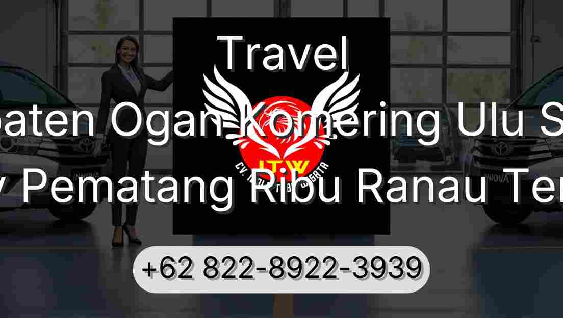 Travel Kabupaten Ogan Komering Ulu Selatan Buay Pematang Ribu Ranau Tengah