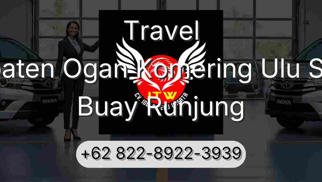 Travel Kabupaten Ogan Komering Ulu Selatan Buay Runjung