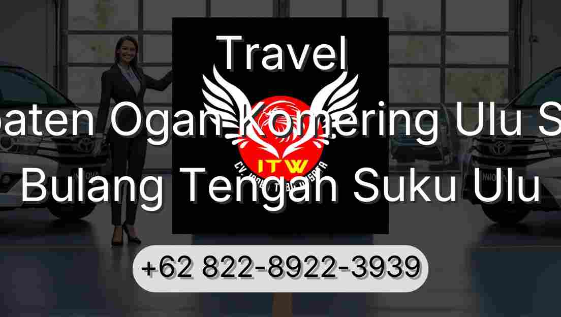 Travel Kabupaten Ogan Komering Ulu Selatan Bulang Tengah Suku Ulu