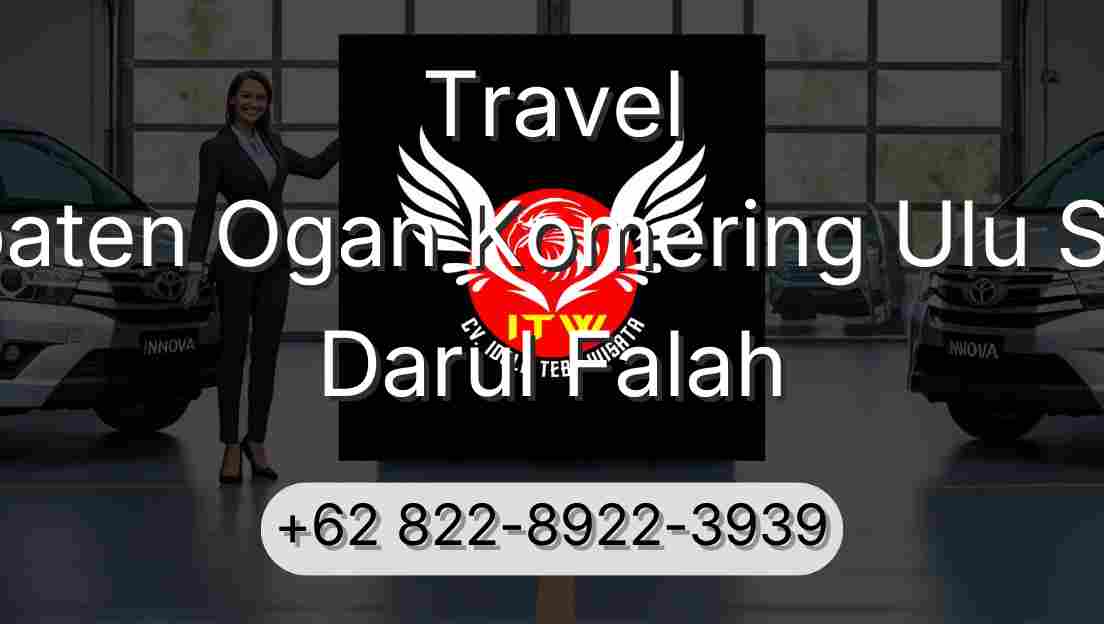 Travel Kabupaten Ogan Komering Ulu Selatan Darul Falah