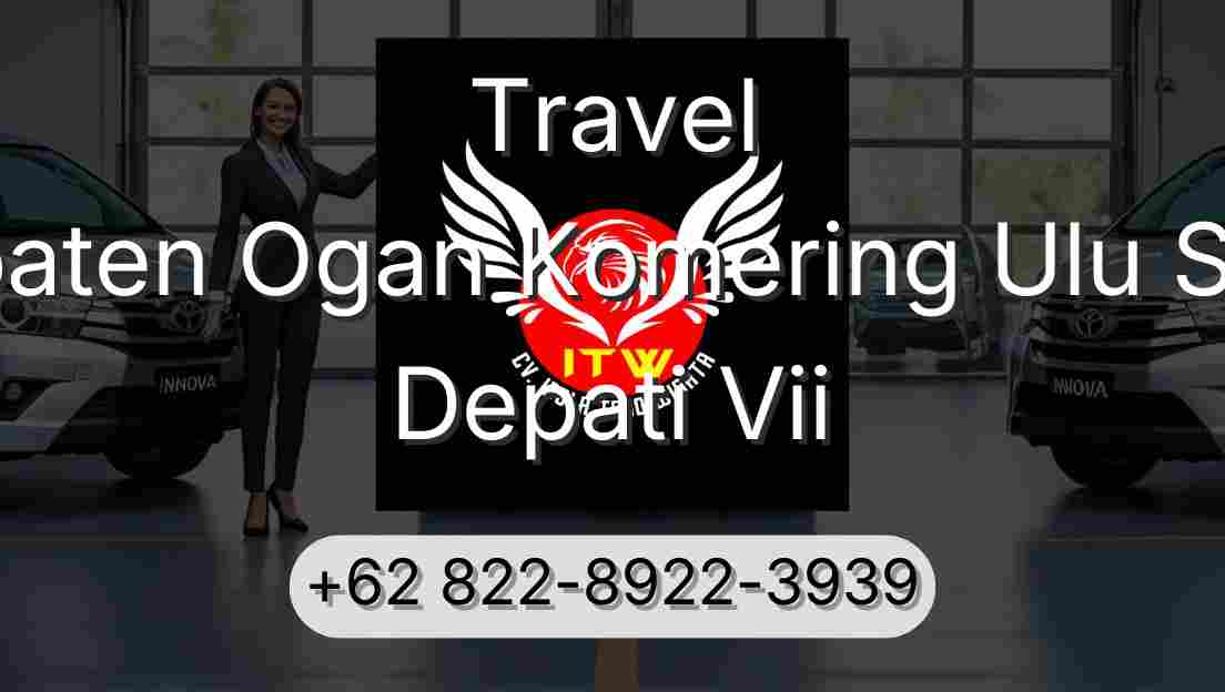 Travel Kabupaten Ogan Komering Ulu Selatan Depati Vii