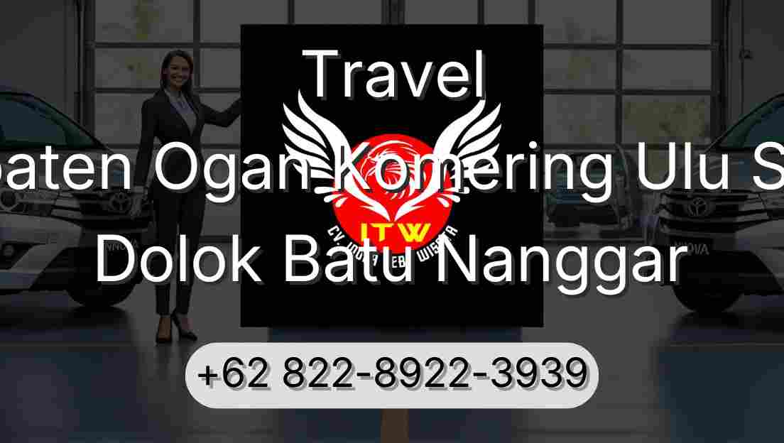 Travel Kabupaten Ogan Komering Ulu Selatan Dolok Batu Nanggar