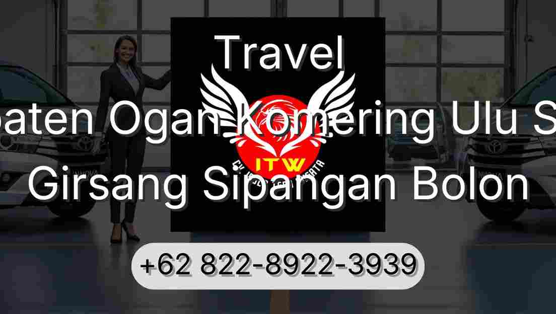Travel Kabupaten Ogan Komering Ulu Selatan Girsang Sipangan Bolon