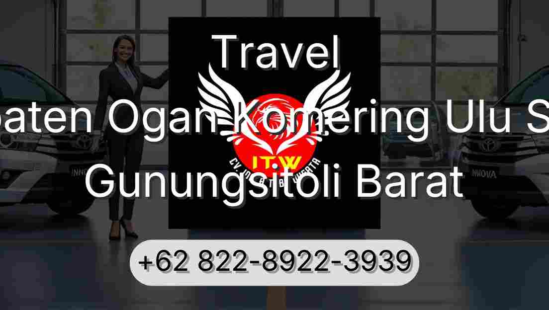 Travel Kabupaten Ogan Komering Ulu Selatan Gunungsitoli Barat