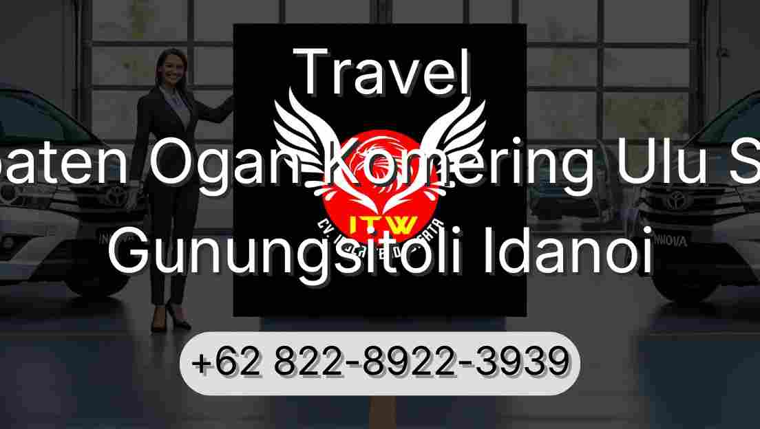 Travel Kabupaten Ogan Komering Ulu Selatan Gunungsitoli Idanoi