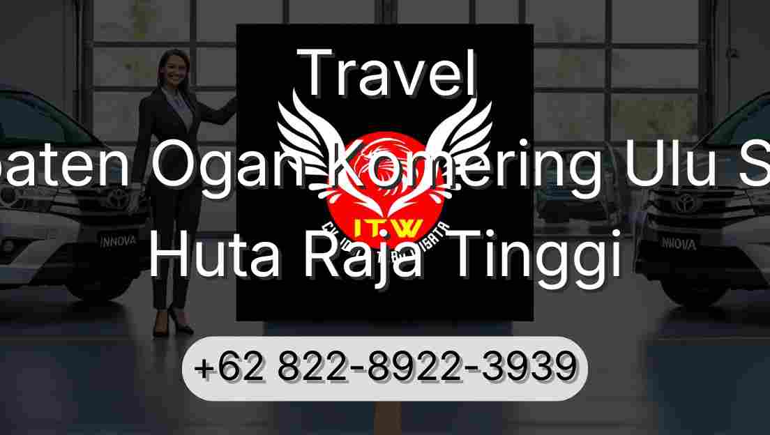 Travel Kabupaten Ogan Komering Ulu Selatan Huta Raja Tinggi