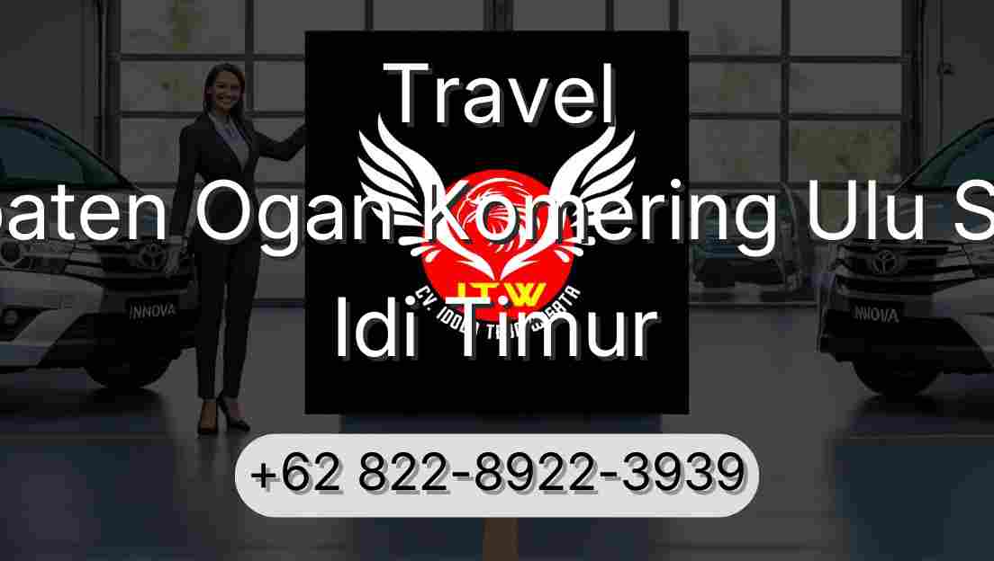 Travel Kabupaten Ogan Komering Ulu Selatan Idi Timur