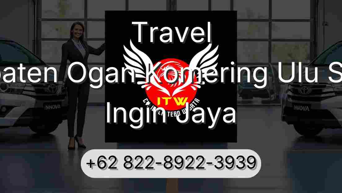 Travel Kabupaten Ogan Komering Ulu Selatan Ingin Jaya