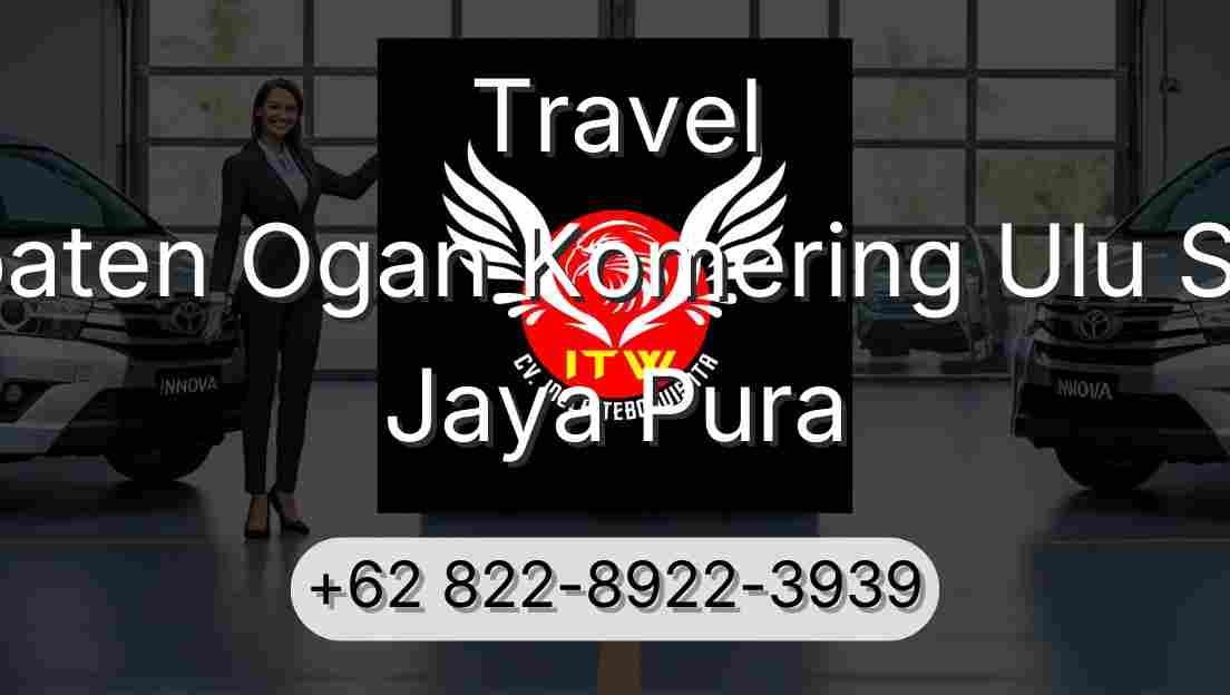 Travel Kabupaten Ogan Komering Ulu Selatan Jaya Pura