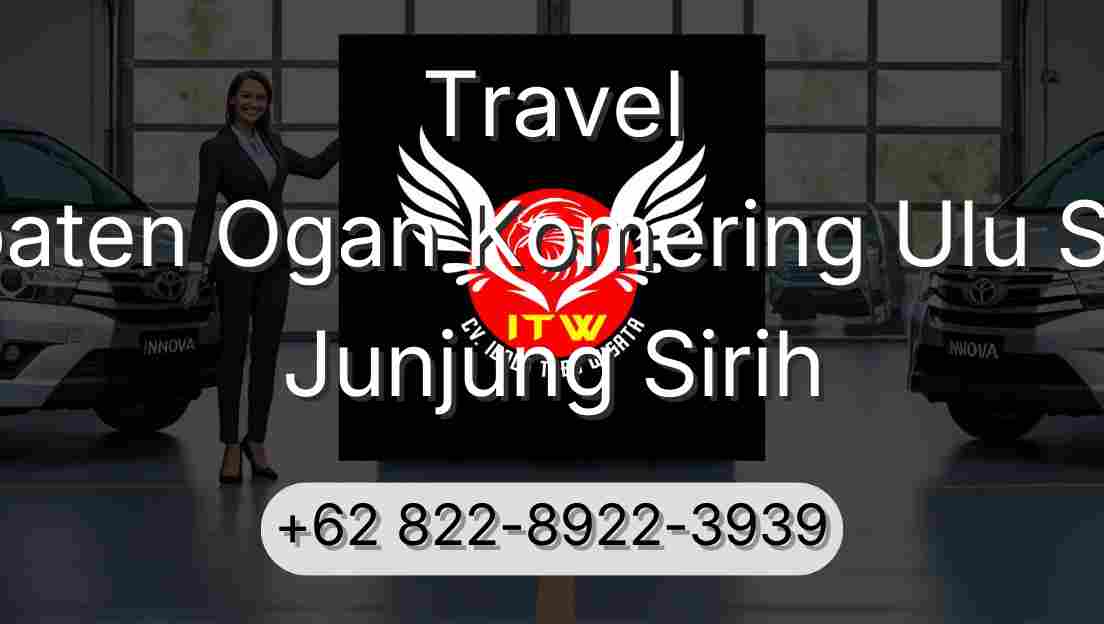 Travel Kabupaten Ogan Komering Ulu Selatan Junjung Sirih