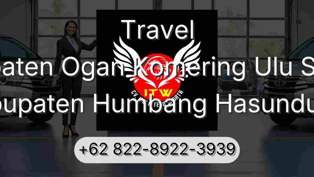 Travel Kabupaten Ogan Komering Ulu Selatan Kabupaten Humbang Hasundutan