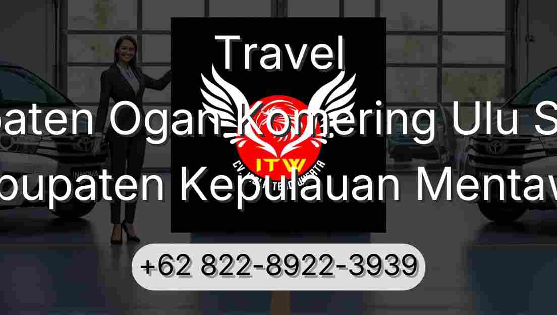 Travel Kabupaten Ogan Komering Ulu Selatan Kabupaten Kepulauan Mentawai