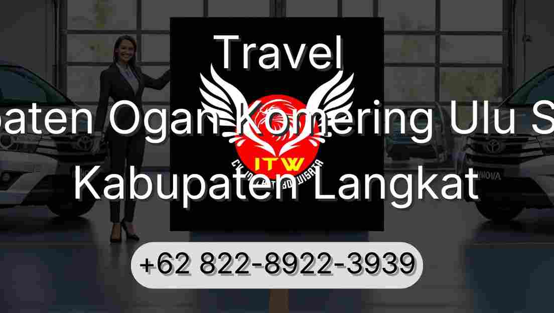 Travel Kabupaten Ogan Komering Ulu Selatan Kabupaten Langkat
