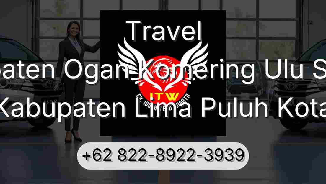 Travel Kabupaten Ogan Komering Ulu Selatan Kabupaten Lima Puluh Kota