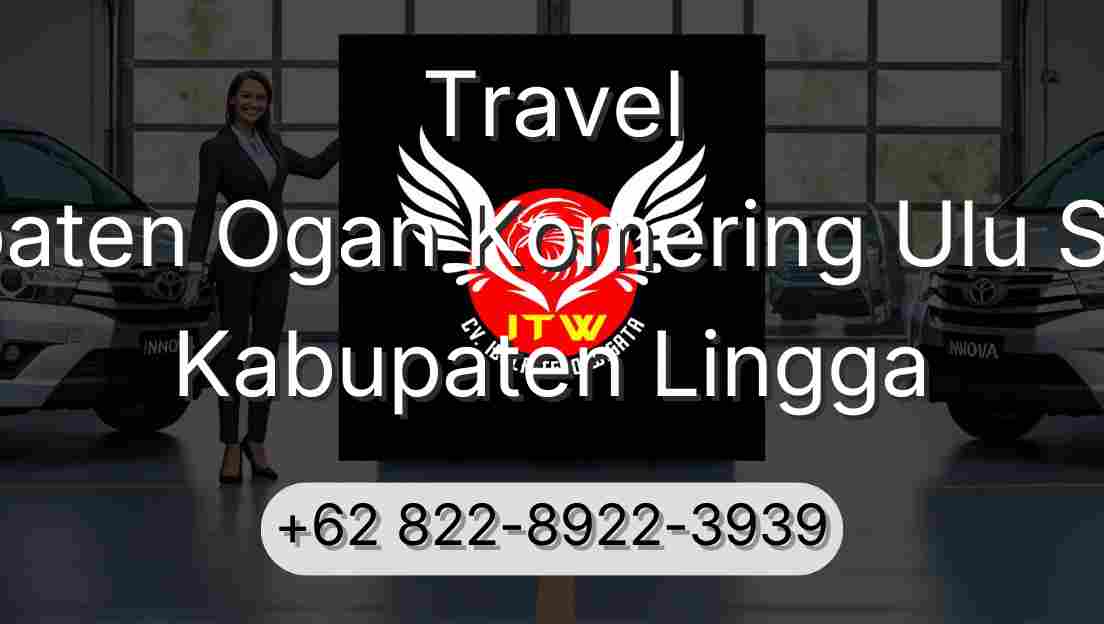 Travel Kabupaten Ogan Komering Ulu Selatan Kabupaten Lingga