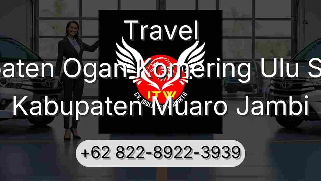Travel Kabupaten Ogan Komering Ulu Selatan Kabupaten Muaro Jambi