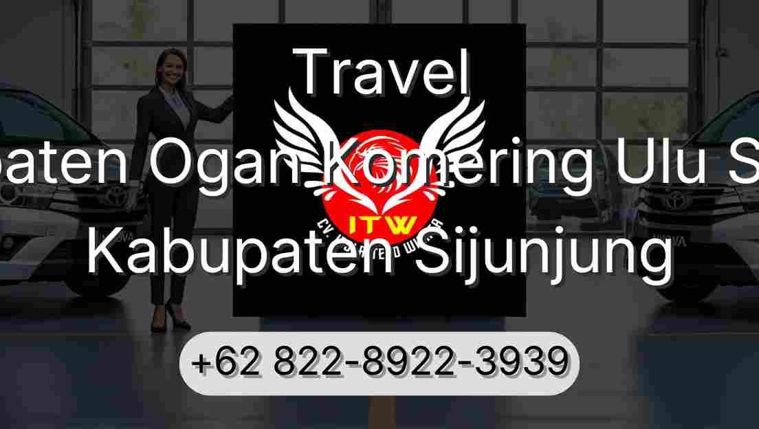 Travel Kabupaten Ogan Komering Ulu Selatan Kabupaten Sijunjung