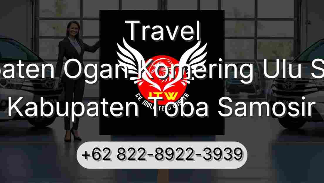 Travel Kabupaten Ogan Komering Ulu Selatan Kabupaten Toba Samosir