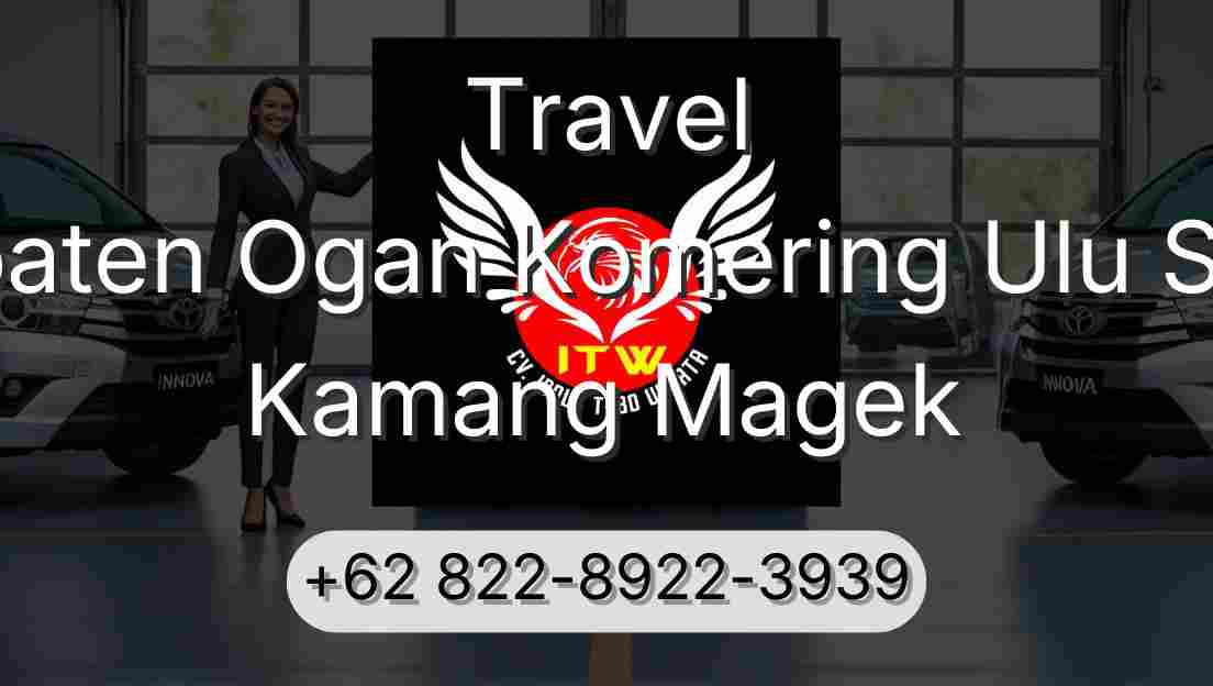 Travel Kabupaten Ogan Komering Ulu Selatan Kamang Magek