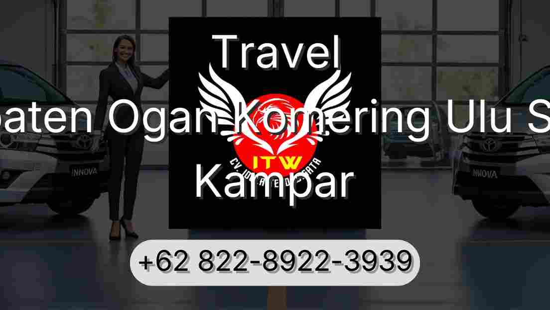 Travel Kabupaten Ogan Komering Ulu Selatan Kampar