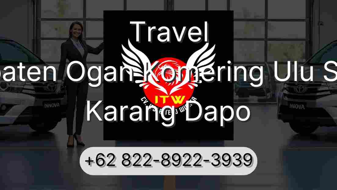Travel Kabupaten Ogan Komering Ulu Selatan Karang Dapo