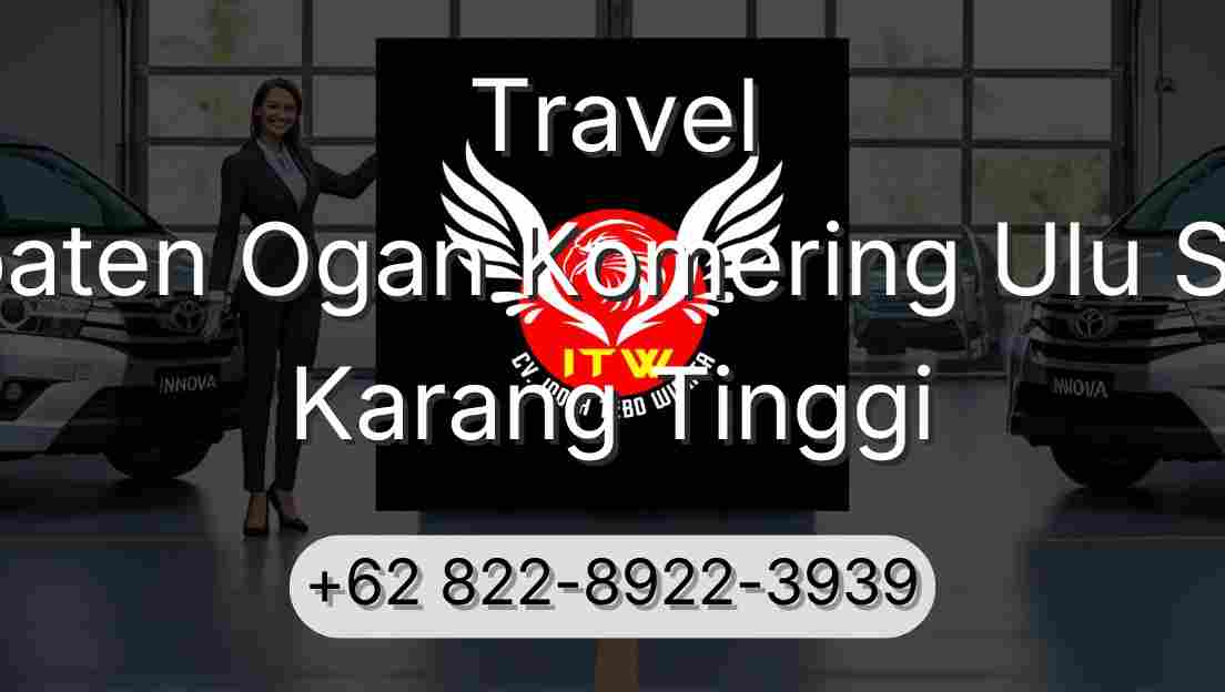 Travel Kabupaten Ogan Komering Ulu Selatan Karang Tinggi
