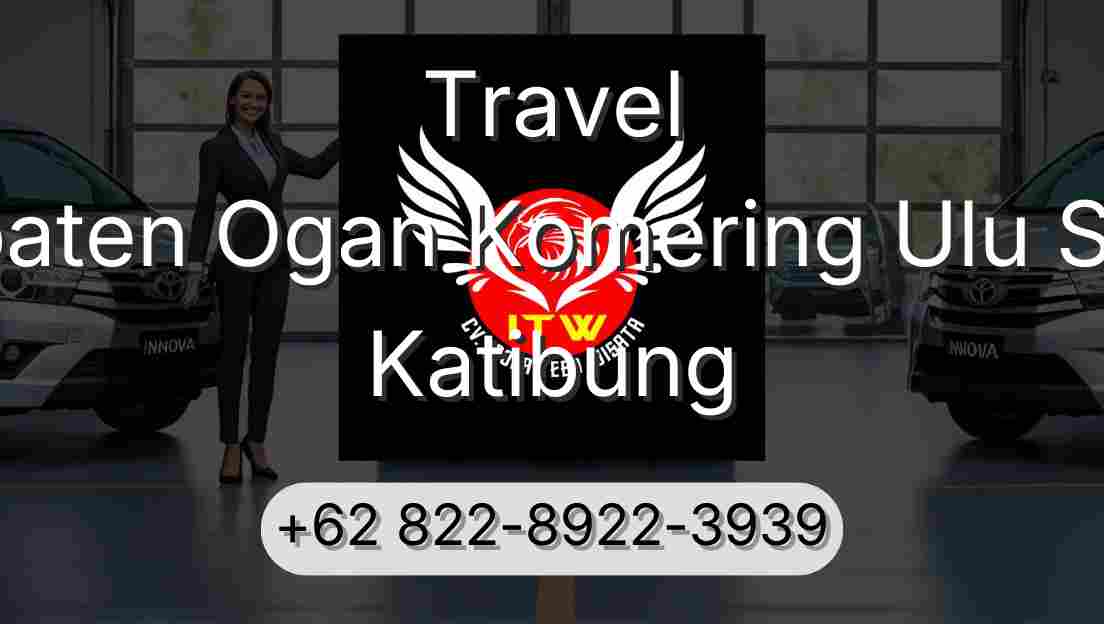 Travel Kabupaten Ogan Komering Ulu Selatan Katibung