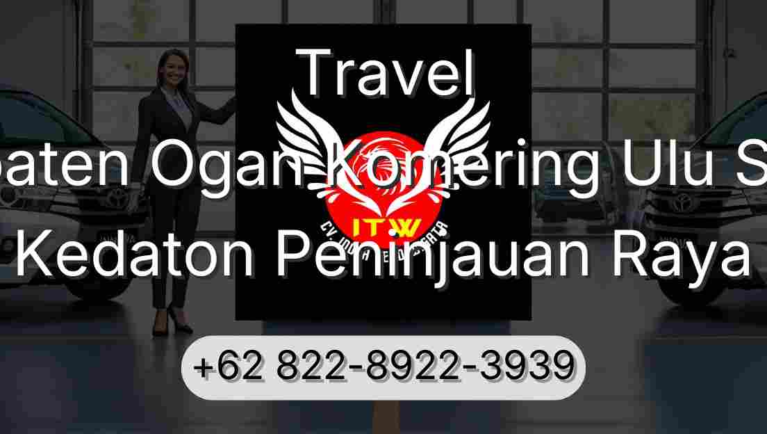 Travel Kabupaten Ogan Komering Ulu Selatan Kedaton Peninjauan Raya