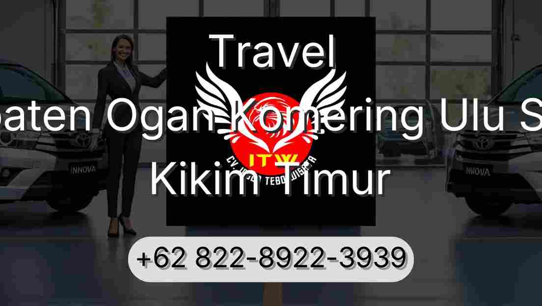 Travel Kabupaten Ogan Komering Ulu Selatan Kikim Timur