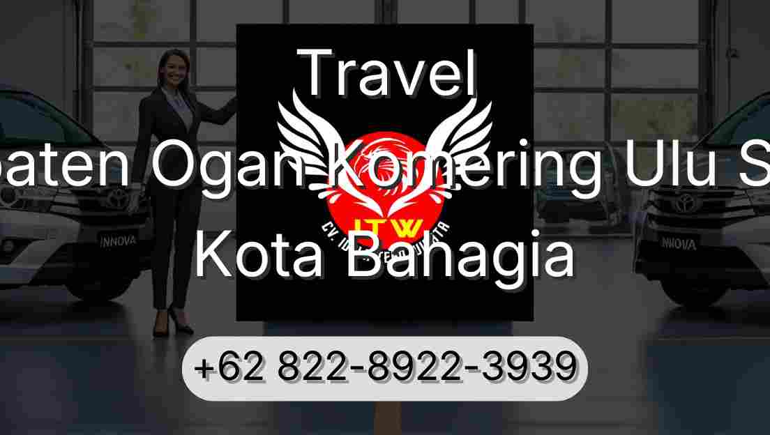 Travel Kabupaten Ogan Komering Ulu Selatan Kota Bahagia