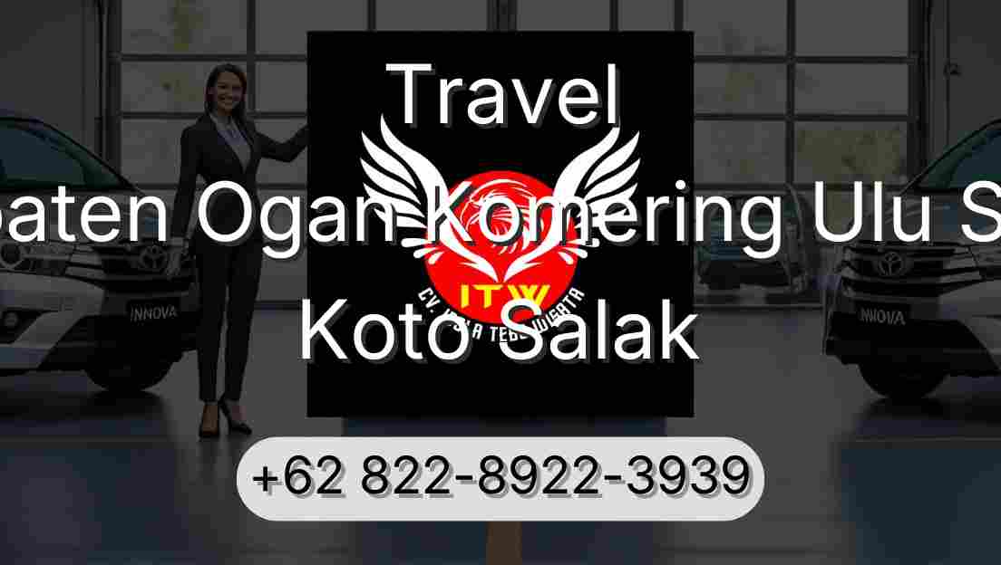 Travel Kabupaten Ogan Komering Ulu Selatan Koto Salak