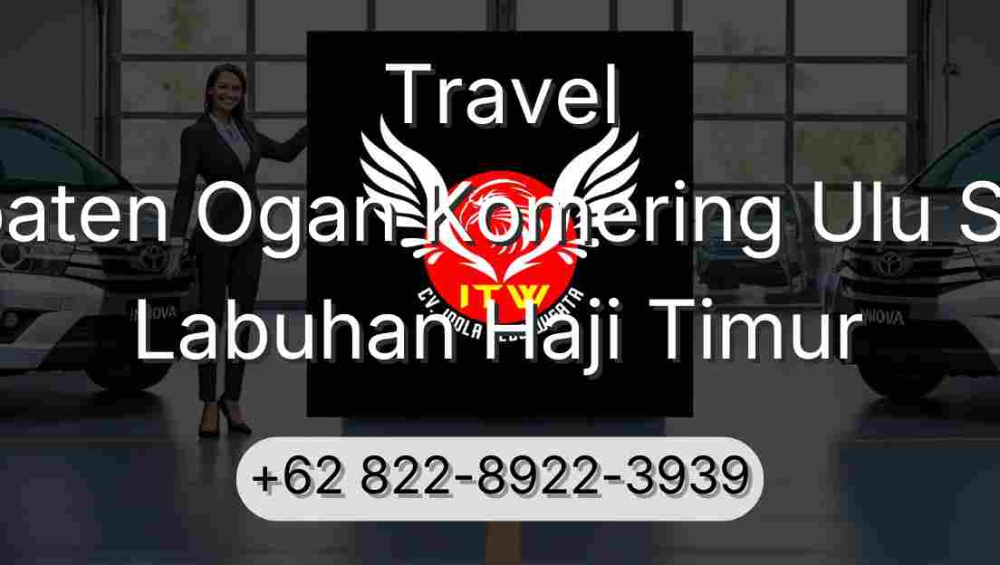 Travel Kabupaten Ogan Komering Ulu Selatan Labuhan Haji Timur