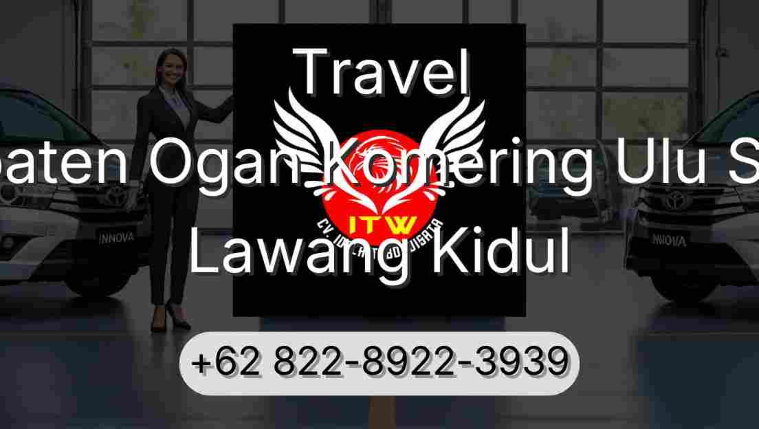Travel Kabupaten Ogan Komering Ulu Selatan Lawang Kidul