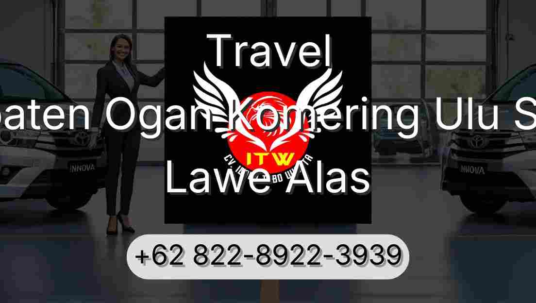 Travel Kabupaten Ogan Komering Ulu Selatan Lawe Alas