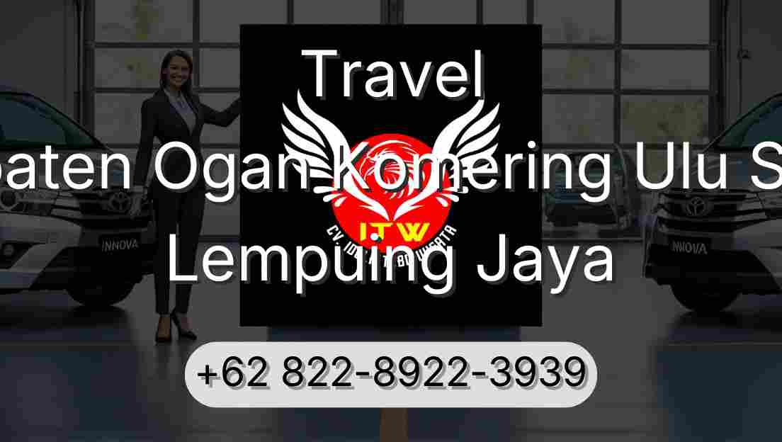 Travel Kabupaten Ogan Komering Ulu Selatan Lempuing Jaya