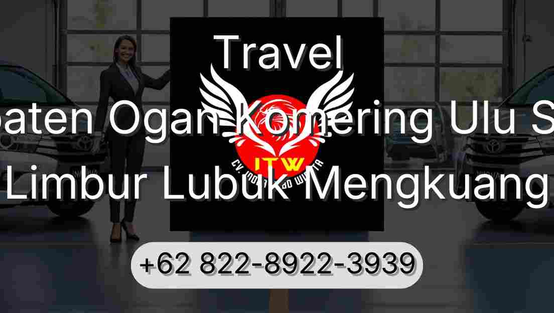 Travel Kabupaten Ogan Komering Ulu Selatan Limbur Lubuk Mengkuang