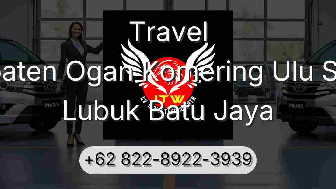 Travel Kabupaten Ogan Komering Ulu Selatan Lubuk Batu Jaya