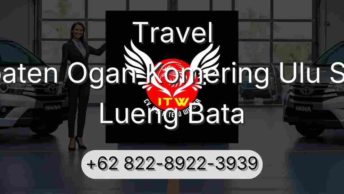 Travel Kabupaten Ogan Komering Ulu Selatan Lueng Bata