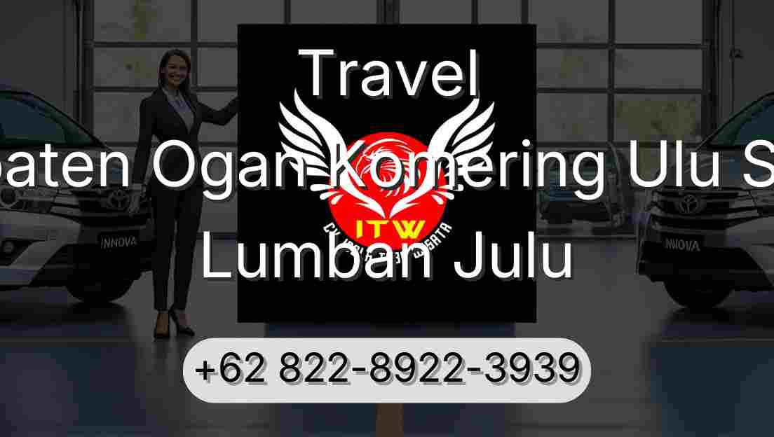 Travel Kabupaten Ogan Komering Ulu Selatan Lumban Julu