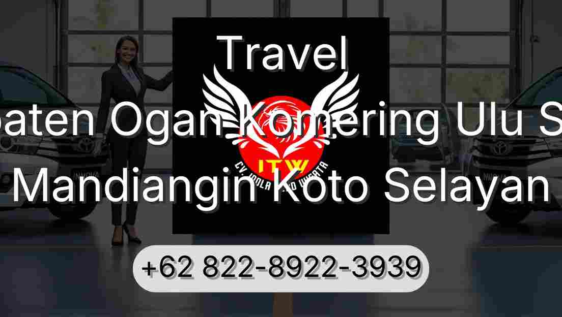 Travel Kabupaten Ogan Komering Ulu Selatan Mandiangin Koto Selayan