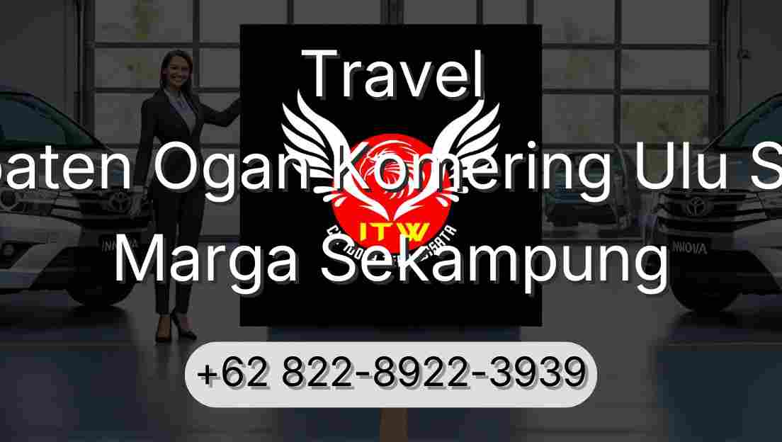 Travel Kabupaten Ogan Komering Ulu Selatan Marga Sekampung