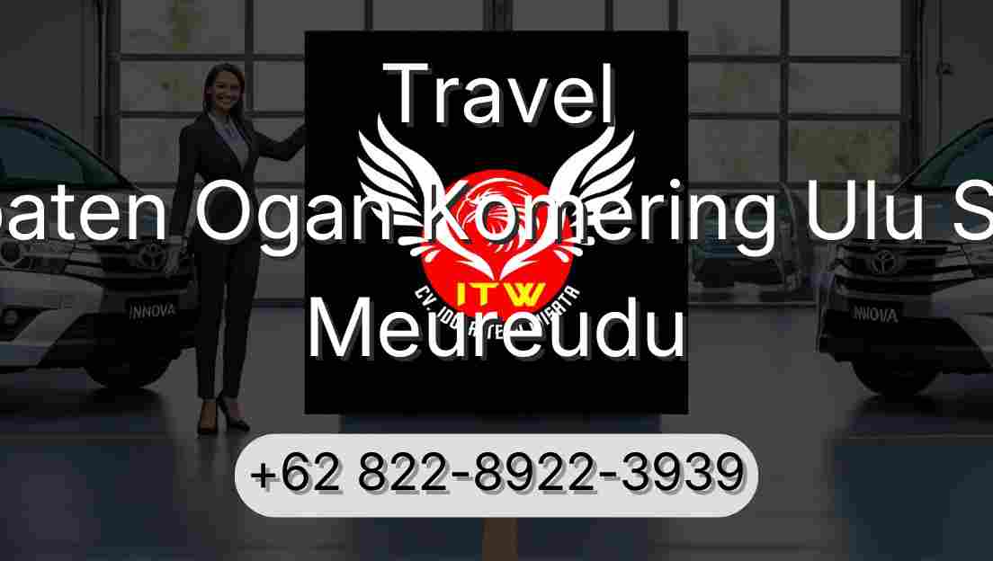 Travel Kabupaten Ogan Komering Ulu Selatan Meureudu