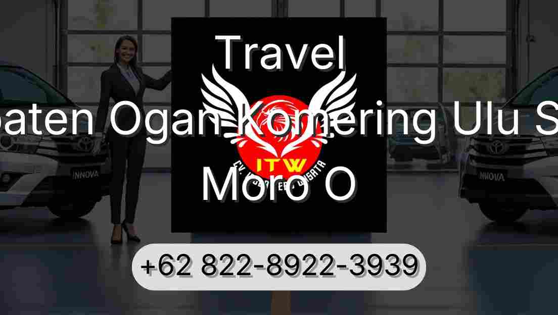 Travel Kabupaten Ogan Komering Ulu Selatan Moro O